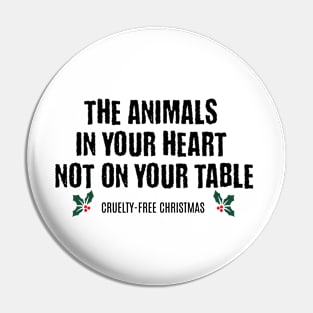 The Animals In Your Heart Not On Your Table Pin