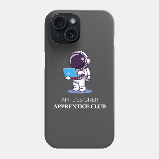 App Designer Apprentice Phone Case by ArtOctave