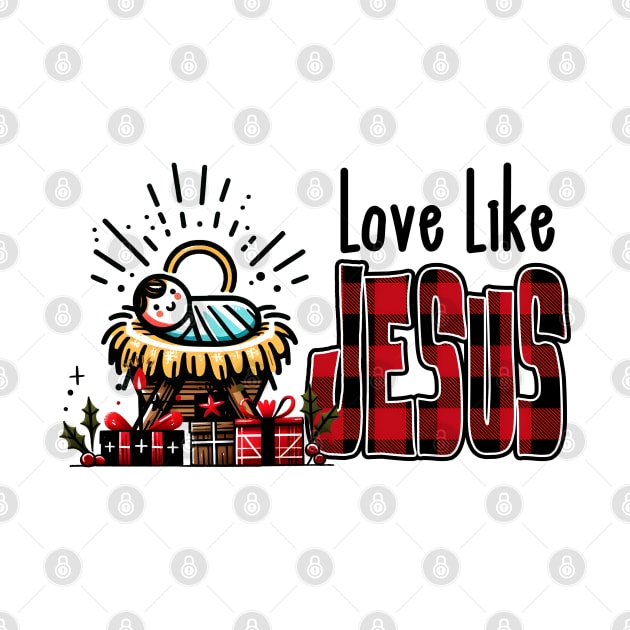 Love Like Jesus by MZeeDesigns