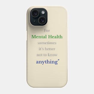 Conserve your mental health Phone Case