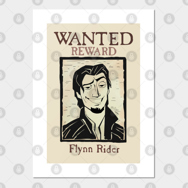 Wanted Flynn Rider Posters And Art Prints Teepublic Uk Flynn rider | pins are not so random. wanted