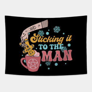 Sticking  It To The Man Tapestry