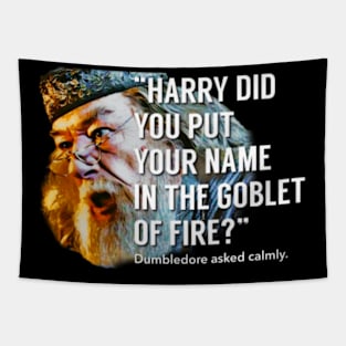 Dumbledore asked calmly… Tapestry