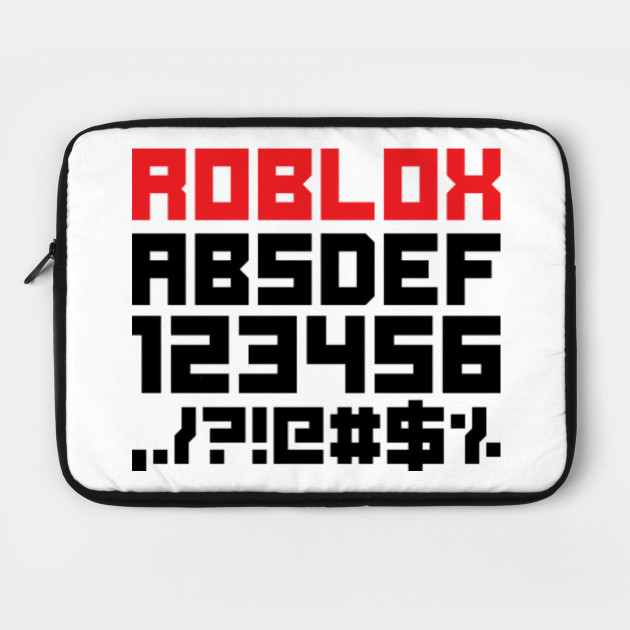 Roblox Letters Tshirt Roblox Alphabet Shirt Roblox Font Shirt Roblox Numbers Roblox Laptop Case Teepublic - alphabet roblox font