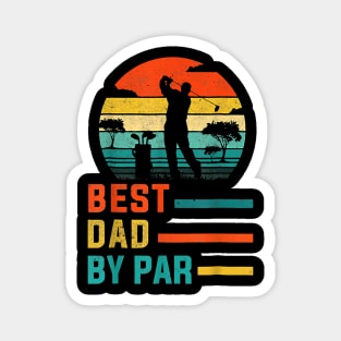 Best Dad By Par Daddy Father's Day Gift Golf Lover Golfer Magnet