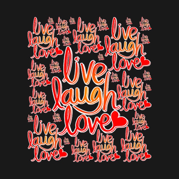 Live laugh love pattern by chompra