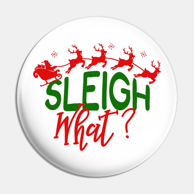 Sleigh What Santa Claus Reindeer Pin by 4Craig