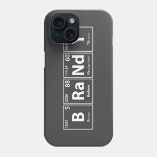 Brandy (B-Ra-Nd-Y) Periodic Elements Spelling Phone Case