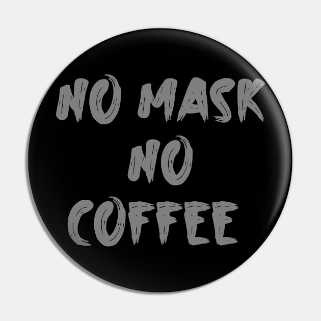 No mask no coffee Pin by Shirtz Tonight