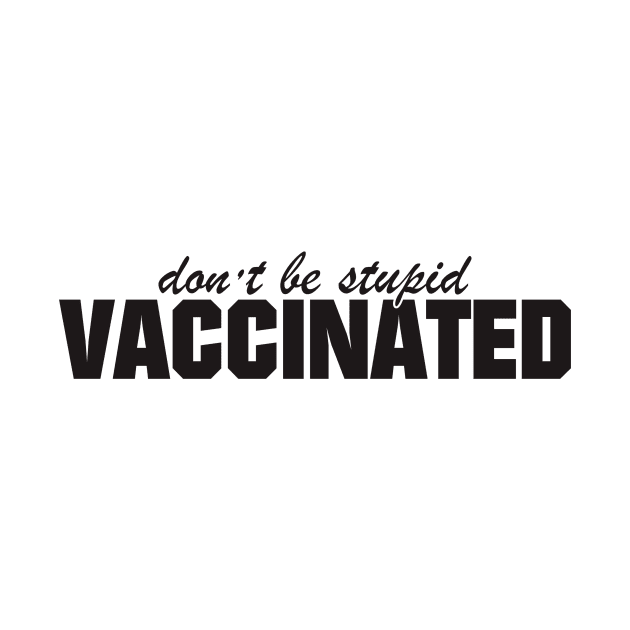 Don't be stupid, Vaccinate (light 2) by hakim91