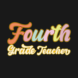 Vintage 4th Fourth Grade Teacher Back To School Gifts T-Shirt