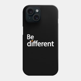 Be different text design Phone Case