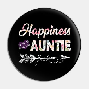 Happiness Is Being An Auntie Pin