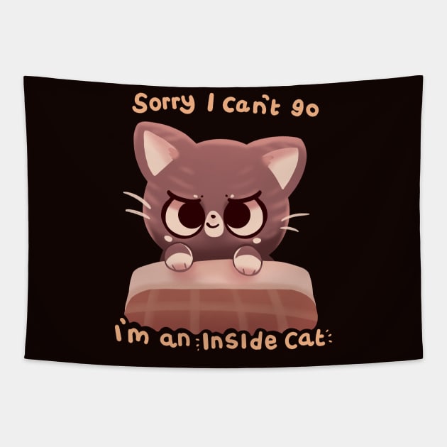 Can't Go I'm an Inside Cat Tapestry by TechraNova