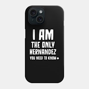 Hernandez: Your One and Only Phone Case