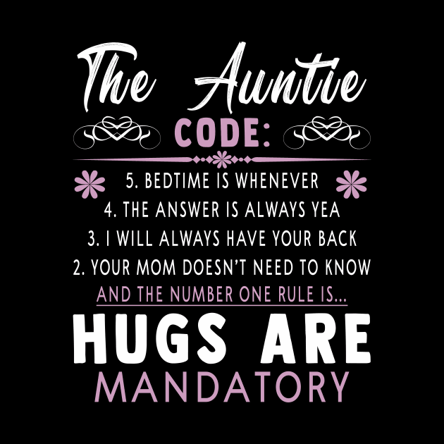 Womens The Auntie Code Shirt - Funny Aunt Gifts Auntie Tshirts Mothers Day Gifts For Auntie by paynegabriel
