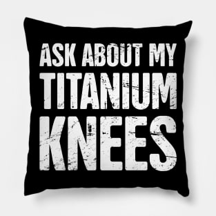 Titanium Knees | Joint Replacement Knee Surgery Pillow