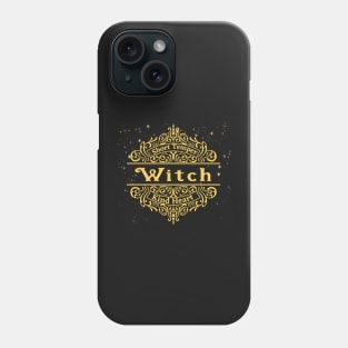 witch short temper kind heart - golden Phone Case