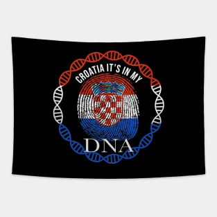 Croatia Its In My DNA - Gift for Croatian From Croatia Tapestry