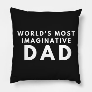 world's most imaginative dad Pillow