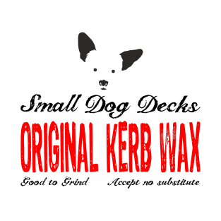 Small Dog - Kerb Wax Label T-Shirt