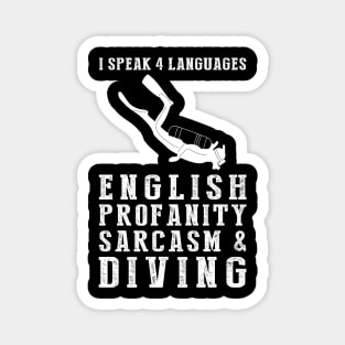 Dive into Humor! Funny '4 Languages' Sarcasm Diving Tee & Hoodie Magnet