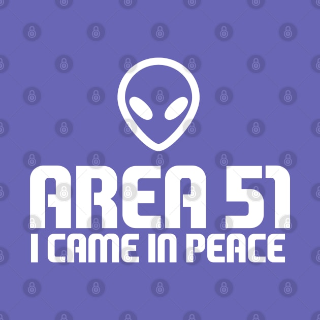 Area 51.I came in peace! by Sqpine