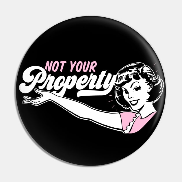 Not Your Property Pin by awfullyadorable