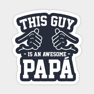 This Guy is an awesome Papa Magnet