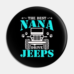 The Best Nana Drive Jeeps Cute Dog Paws Jeep Lover Jeep Men/Women/Kid Jeeps Pin