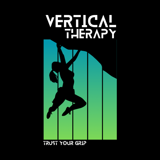 Vertical Therapy - Trust your grip Woman | Climbers | Climbing | Rock climbing | Outdoor sports | Nature lovers | Bouldering by Punderful Adventures