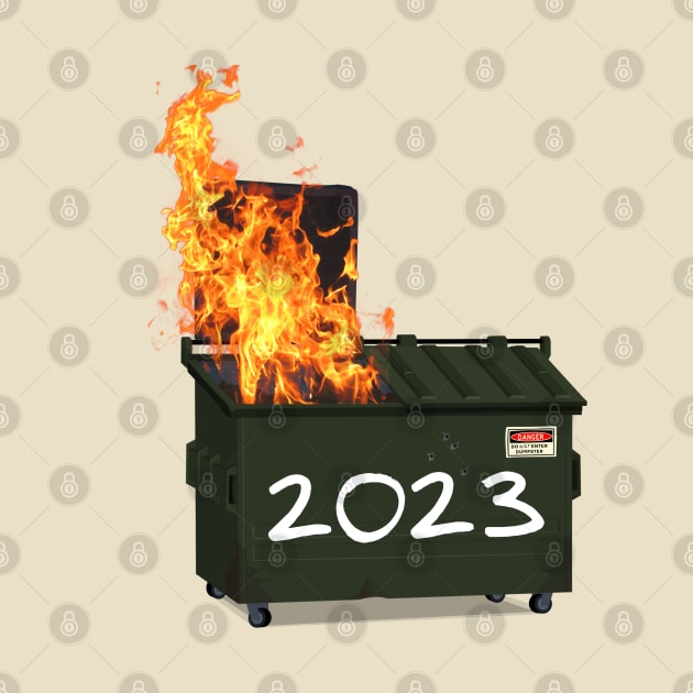 Dumpster fire 2023 by afmr.2007@gmail.com