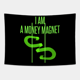 I am a money magnet - manifesting design Tapestry