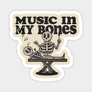 Music in my bones Magnet