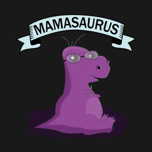 Dinosaur Mamasaurus Design Mother T-Shirt