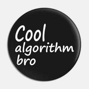 Cool algorithm bro Pin