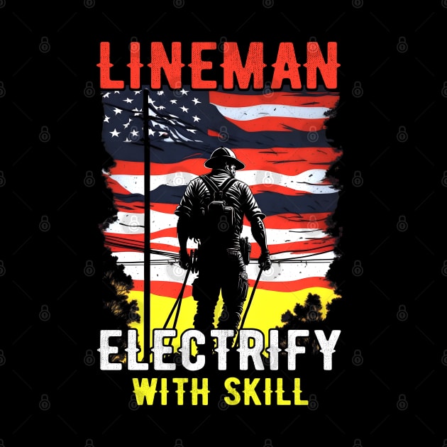 Lineman electrify with skill by T-shirt US