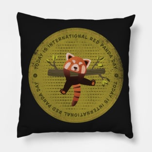 Today is International Red Panda Day Pillow