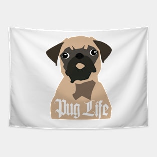 PUG LIFE. That is all. Tapestry