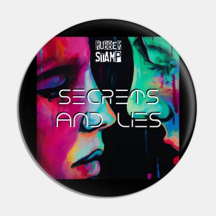 Secrets And Lies Pin