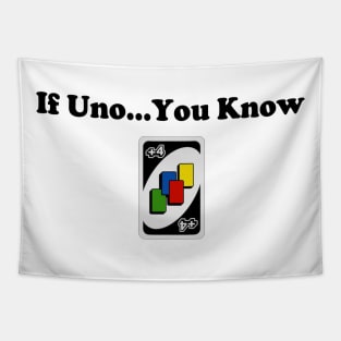 If You Know Uno Tapestry