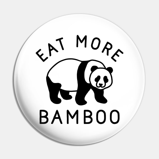 Eat More Bamboo Pin by TroubleMuffin
