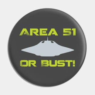 Area 51 or Bust! Pin