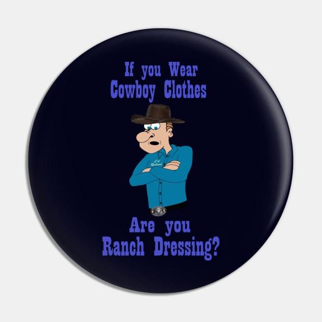 Ranch Dressing Pin by KJKlassiks