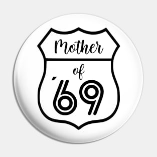 Mother of 69 Mother´s Day Gift Pin