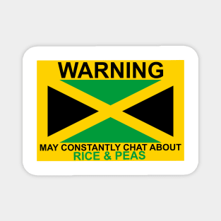 Warning May Constantly Chat About Jamaican Rice and Peas Magnet