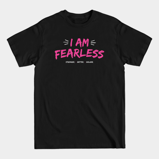 Disover I Am Fearless - Mean Girls - T-Shirt