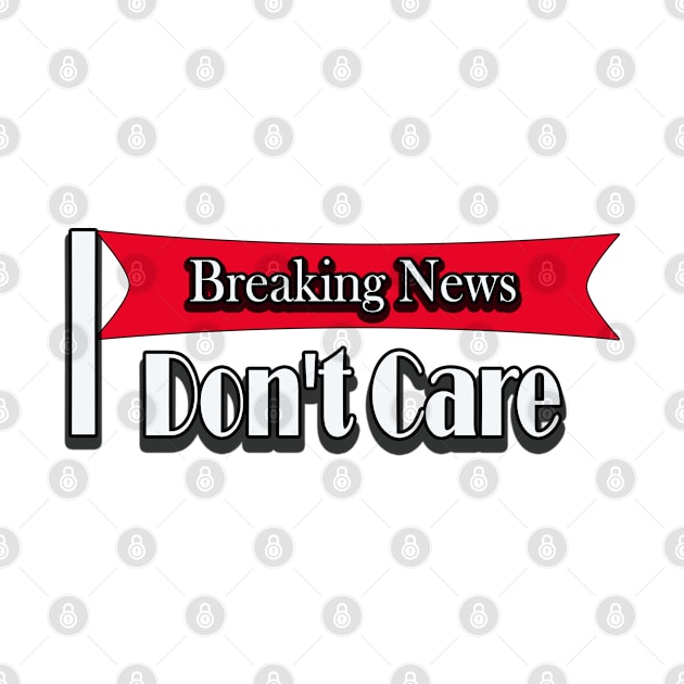 breaking news I don't care by Haroun ٍStyle Fashion-2020