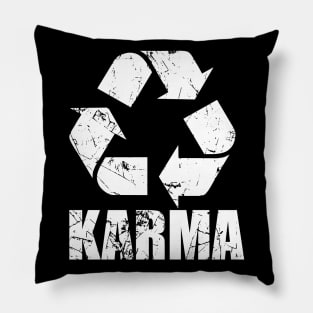 Karma, What goes around come around Pillow