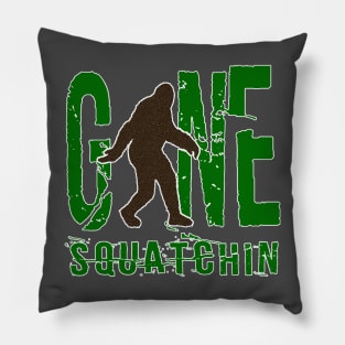 Gone Squatchin Pillow